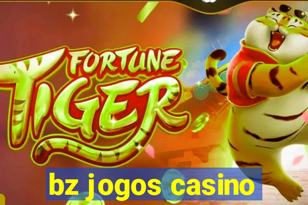 bz jogos casino